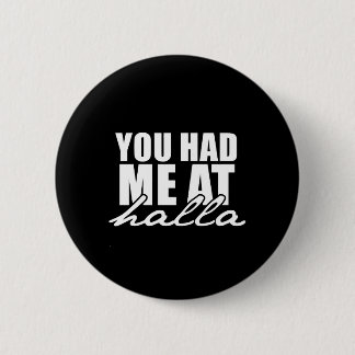 Badge Rond 5 Cm Vous m'avez eu au halla
