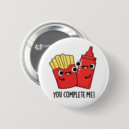 Badge Rond 5 Cm Vous Me Complétez Fries Funky Ketchup Pun (Devant & derrière)