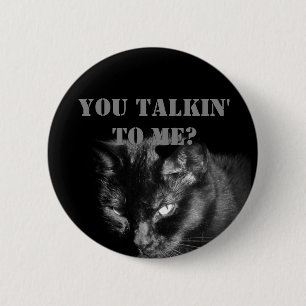Badge Rond 5 Cm Vous me parlez ? Avec Chat Noir