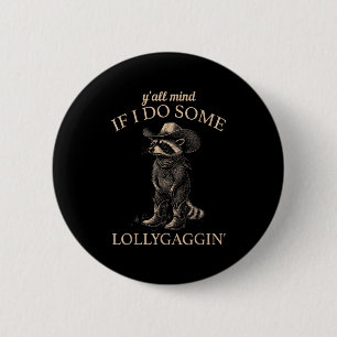 Badge Rond 5 Cm Vous m'en voulez si je fais quelques pitreries drô
