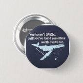 Badge Rond 5 Cm Vous n'avez pas ..... le combat vécu pour nos (Devant & derrière)