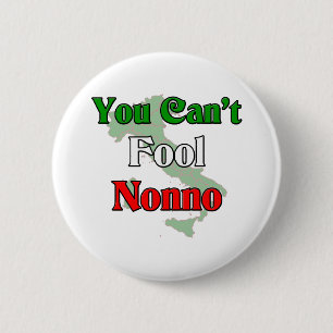 Badge Rond 5 Cm Vous ne pouvez pas duper Nonno