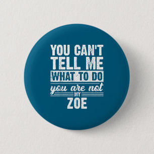 Badge Rond 5 Cm Vous ne pouvez pas me dire quoi faire vous n'êtes