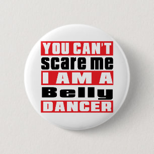 Badge Rond 5 Cm Vous ne pouvez pas m'effrayer que je suis danse de