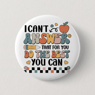 Badge Rond 5 Cm Vous ne pouvez pas répondre que pour vous faire le
