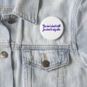 Badge Rond 5 Cm Vous ne tirez pas pour tuer ; (En situation)