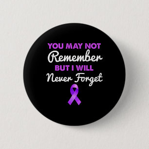 Badge Rond 5 Cm Vous Ne Vous Souvenez Peut-Être Pas Que Je N'Oubli