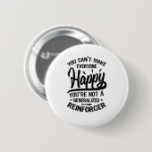 Badge Rond 5 Cm Vous n'êtes pas un Reinforcer généralisé (Devant & derrière)