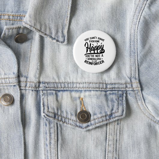 Badge Rond 5 Cm Vous n'êtes pas un Reinforcer généralisé (En situation)