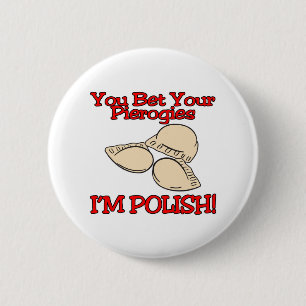 Badge Rond 5 Cm Vous pariez vos pierogies que je suis polonais
