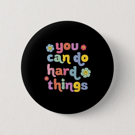 Badge Rond 5 Cm Vous Pouvez Faire Des Choses Difficiles Professeur (Devant)