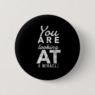 Badge Rond 5 Cm Vous Recherchez Un Miracle - Récupération Émotionn