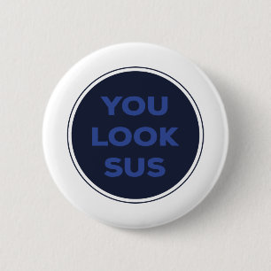 Badge Rond 5 Cm Vous Regardez SUS Great Quotes Cadeau