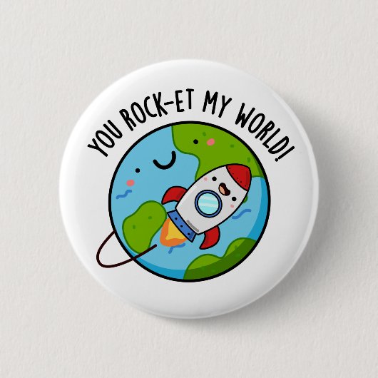Badge Rond 5 Cm Vous Rock-et-My World Funny Rocket Pun (Devant)