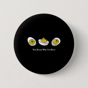 Badge Rond 5 Cm Vous savez pourquoi je suis ici2