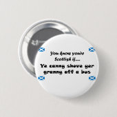 Badge Rond 5 Cm Vous savez que vous êtes écossais…. (Devant & derrière)