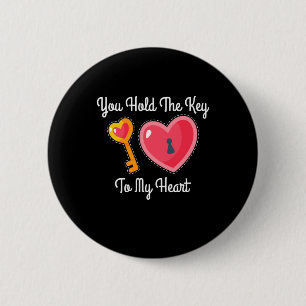 Badge Rond 5 Cm Vous Tenez La Clé Dans Mon Coeur