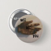Badge Rond 5 Cm vous tuera (Devant & derrière)