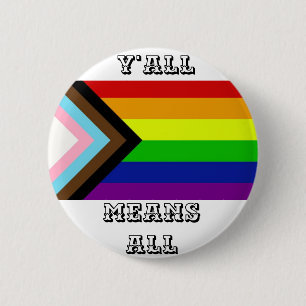 Badge Rond 5 Cm Vous voulez dire toute fierté pour le progrès