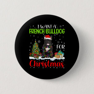 Badge Rond 5 Cm Vous Voulez Un Chien À Balle Français Pour Noël Co