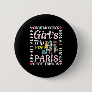 Badge Rond 5 Cm Voyage à Paris entre filles 2026 Grandes vacances