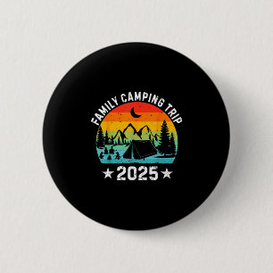 Badge Rond 5 Cm Voyage de camping en famille 2025 Équipe assortie