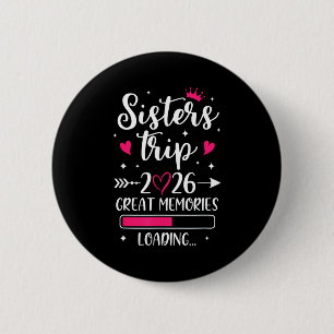 Badge Rond 5 Cm Voyage de soeurs 2026 souvenirs vacances voyage so