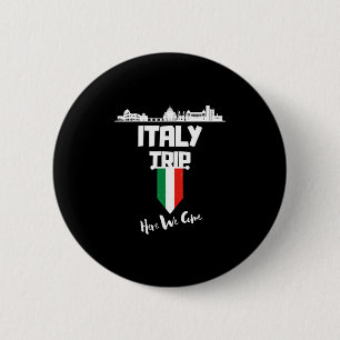 Badge Rond 5 Cm Voyage en Italie 2025 Nous voilà Équipe de voyage