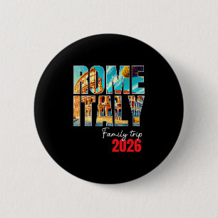 Badge Rond 5 Cm Voyage familial à Rome Italie 2026 Vacances Europe