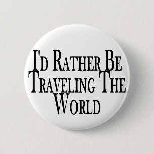 Badge Rond 5 Cm Voyagent plutôt le monde