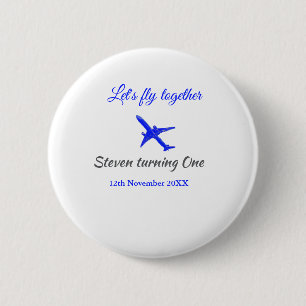 Badge Rond 5 Cm Voyons ensemble l'avion de premier anniversaire bl