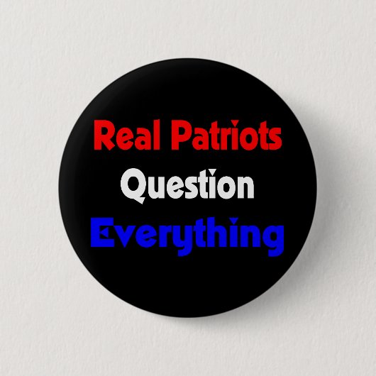 Badge Rond 5 Cm vraie question de patriotes tout bouton (Devant)