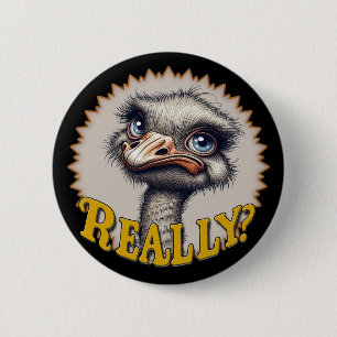 Badge Rond 5 Cm Vraiment Ostrich