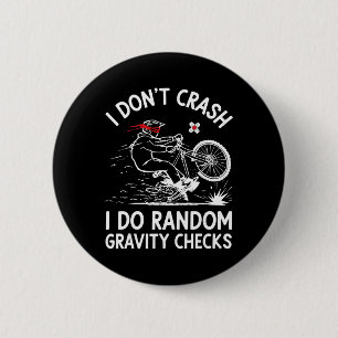 Badge Rond 5 Cm VTT Je ne tombe pas Je fais des vérifications aléa