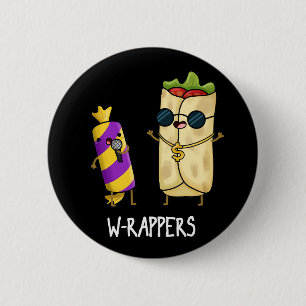 Badge Rond 5 Cm W-rappers Funny Food Pun Dark BG
