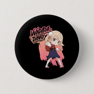 Badge Rond 5 Cm Wadada Dang Shigure Ui Loli Danse Anime Gi