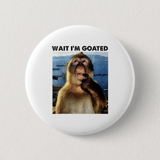 Badge Rond 5 Cm Wait I'm Goated Y2k Funny Thinking Monkey Meme Bra (Devant)