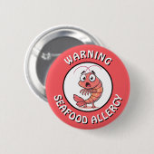 Badge Rond 5 Cm Warning Severe Seafood Allergy Alert Button (Devant & derrière)
