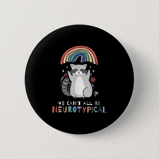Badge Rond 5 Cm We Can't All Be Neurotycal Autism Adhd Awareness (Devant)