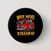Badge Rond 5 Cm Wee Woo Squad Firefighter Truck Lover Fireman Crew (Devant)