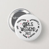 Badge Rond 5 Cm Week-end entre filles 2022 Apparemment on est des  (Devant & derrière)