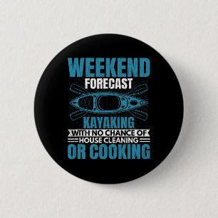 Badge Rond 5 Cm Week-end Prévision Kayaking Fun Kayak Kayaker Boat