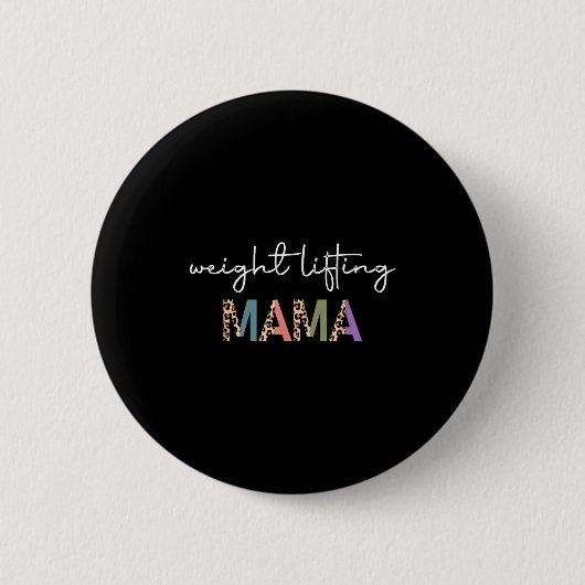 Badge Rond 5 Cm Weightlifting Mama Women Gift - Funny Weightlifter (Devant)