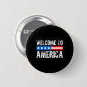 Badge Rond 5 Cm Welcome To America Patriotic Usa Flag New American (Devant & derrière)