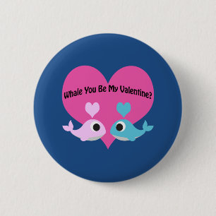 Badge Rond 5 Cm Whale Tu Es Ma Valentine ?