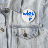 Badge Rond 5 Cm what (En situation)