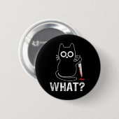 Badge Rond 5 Cm What_ - Chat Drôle Avec Design Graphique Couteau (Devant & derrière)