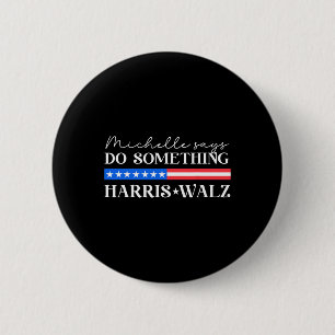 Badge Rond 5 Cm Wheimer Faire Quelque Chose Pour L'Élection Présid