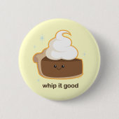 Badge Rond 5 Cm Whip It ! (Devant)