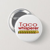 Badge Rond 5 Cm Whisperer de taco (Devant & derrière)